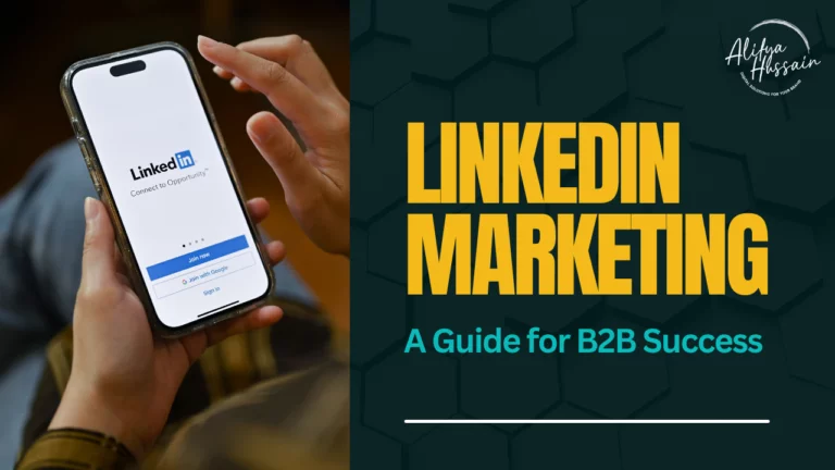 Read more about the article LinkedIn Marketing: A Guide for B2B Success
