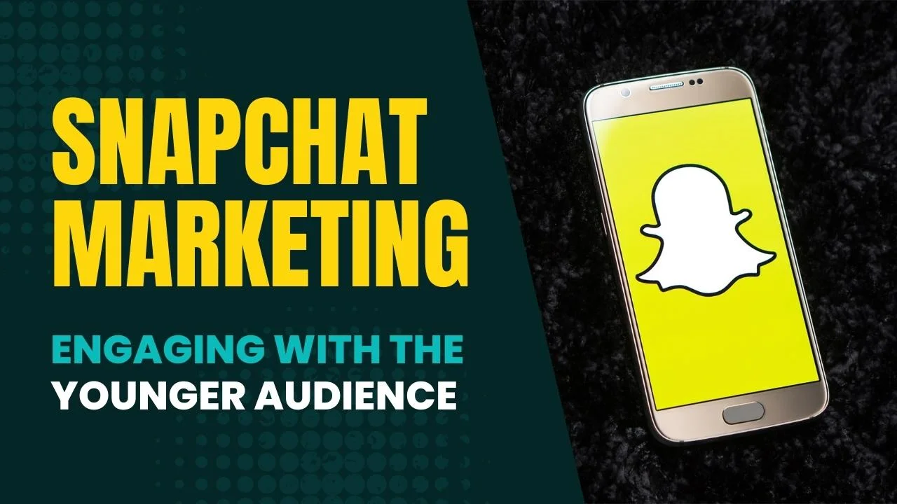 You are currently viewing Snapchat Marketing: How to Reach the Younger Demographic